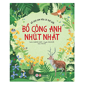 Kể Cho Con Yêu Cả Thế Giới - Bồ Công Anh Nhút Nhát