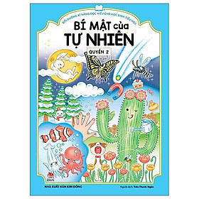 Bồi Dưỡng Kĩ Năng Đọc Hiểu Cho Học Sinh Tiểu Học - Bí Mật Của Tự Nhiên - Quyển 2