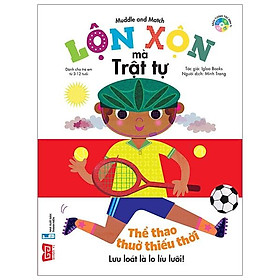 Muddle and Match - Lộn xộn mà trật tự - Thể thao thuở thiếu thời (tái bản)