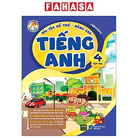 Bài Tập Bổ Trợ-Nâng Cao Tiếng Anh 4 - Tập 2