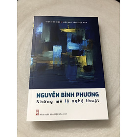 Hình ảnh Những Mê Lộ Nghệ Thuật - Nguyễn Bình Phương (Viện Văn Học)