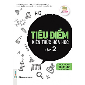 Tiêu Điểm Kiến Thức Hóa học - Tập 2 (Học kèm App MCBooks, tặng đề thi, tài liệu học tập) (Tặng Bút Hoạt Hình Kute)