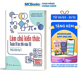 Làm chủ kiến thức toán 9 ôn thi vào 10 - Phần Hình học - Kèm app học online