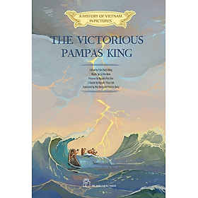 A History of Vietnam in Pictures: The Victorious Pampas King  (In colour) - 85000