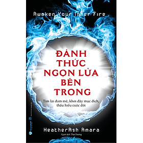 Đánh Thức Ngọn Lửa Bên Trong - Vanlangbooks