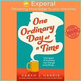Sách - One Ordinary Day at a Time by Sarah J. Harris (UK edition, hardcover)