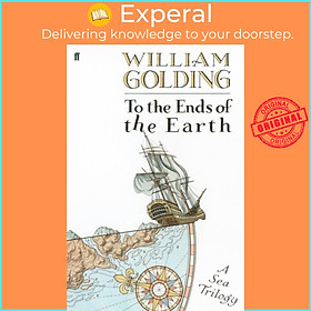 Sách - To the Ends of the Earth by William Golding (UK edition, paperback)