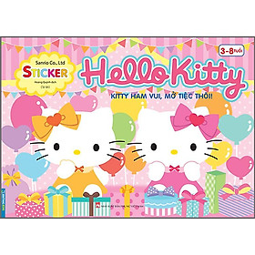 Sách Hello Kitty - Kitty Ham Vui , Mở Tiệc Thôi ! (3-8 Tuổi) - Tái Bản