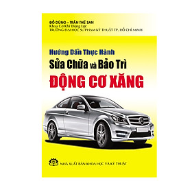 Sách Hướng Dẫn Thực Hành Sửa Chữa Và Bảo Trì Động Cơ Xăng