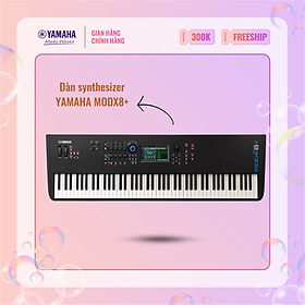Mua Đàn synthesizer YAMAHA MODX8+ với 88 phím gọn nhẹ - Bảo hành chính hãng 12 tháng