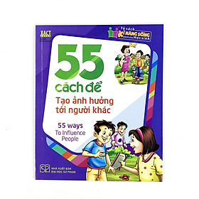 Hình ảnh Tủ Sách Kỹ Năng Sống Dành Cho Học Sinh - 55 cách để tạo ảnh hưởng tới người khác