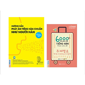 Combo 2 Cuốn Hướng Dẫn Phát Âm Chuẩn Như Người Hàn Quốc Và 6000 Câu Giao Tiếp Tiếng Hàn Theo Chủ Đề (Học Kèm App: MCBooks Application) (Tặng Audio books)