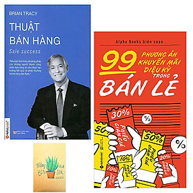 Combo Thuật Bán Hàng và 99 Phương Án Khuyến Mãi Diệu Kỳ Trong Bán Lẻ ( Tặng Kèm Sổ Tay)