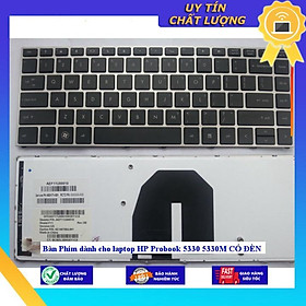 Bàn Phím dùng cho laptop HP Probook 5330 5330M CÓ ĐÈN - Hàng Nhập Khẩu New Seal
