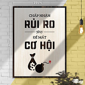 Mua Tranh động lực TBIG121: Chấp nhận rủi ho hay để mất cơ hội 20x27cm