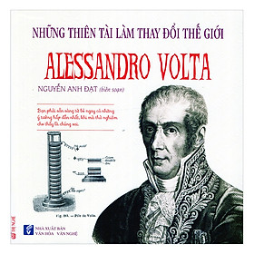 Nơi bán Những Thiên Tài Làm Thay Đổi Thế Giới - Alessandro Volta (1) - Giá Từ -1đ