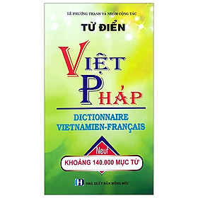 Từ Điển Việt – Pháp Khoảng 140.000 Từ