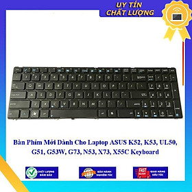 Bàn Phím Mới dùng cho Laptop ASUS K52 K53 UL50 G51 G53W G73 N53 X73 X55C - Hàng Nhập Khẩu New Seal