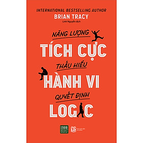 Review sách Năng Lượng Tích Cực - Thấu Hiểu Hành Vi - Quyết Định Logic