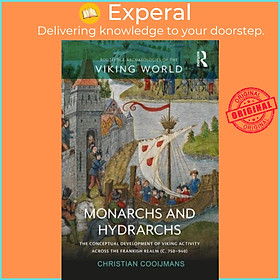 Sách - Monarchs and Hydrarchs - The Conceptual Development of Viking Acti by Christian Cooijmans (UK edition, hardcover)