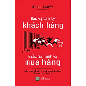 Đọc Vị Tâm Lý Khách Hàng - Giải Mã Hành Vi Mua Hàng