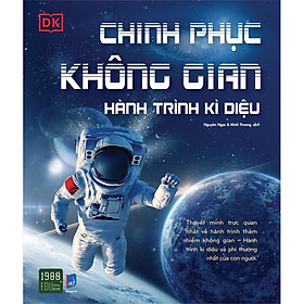 Sách Chinh Phục Không Gian Hành Trình Kỳ Diệu