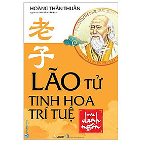 Lão Tử Tinh Hoa Trí Tuệ Qua Danh Ngôn