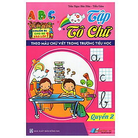 Nơi bán Chuẩn Bị Cho Bé Vào Lớp 1: Tập Tô Chữ (Quyển 2) - Giá Từ -1đ