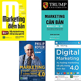 Combo 4 Cuốn Sách : Marketing Điểm Bán + Marketing Căn Bản + Marketing Trong Cuộc Cách Mạng Công Nghệ 4.0 + Digital Marketing - Xu Hướng Marketing Tất Yếu Trong Thời Đại 4.0