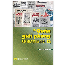 Hình ảnh Báo Quân Giải Phóng Miền Nam Việt Nam (1963 - 1975)