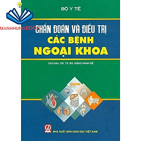 Sách - Chẩn Đoán Và Điều Trị Các Bệnh Ngoại Khoa