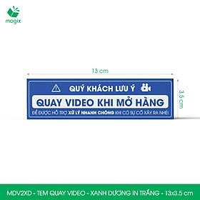 500 Tem chú ý quay video trước khi mở hàng, decal dán hộp - 13x3,5 cm - Xanh dương in trắng - MDV2XD