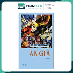 ÁN GIẢ - Friedrich Durrenmatt