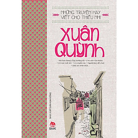 Những Truyện Hay Viết Cho Thiếu Nhi - Xuân Quỳnh (Tái Bản 2019) - Tặng Kèm Sổ Tay