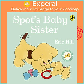 Sách - Spot's Baby Sister by Eric Hill (UK edition, boardbook)