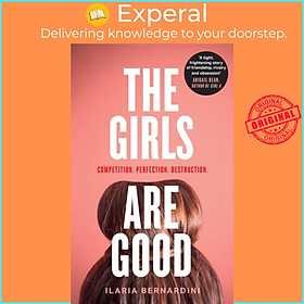 Hình ảnh Sách - The Girls Are Good by Ilaria Bernardini (UK edition, hardcover)