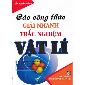 Sách - Các Công Thức Giải Nhanh Trắc Nghiệm Vật Lí 