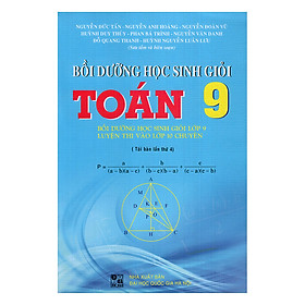 Bồi Dưỡng Học Sinh Giỏi Toán Lớp 9