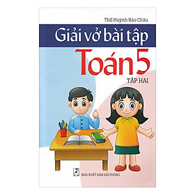 Giải Bài Tập Toán Lớp 5 (Tập 2)