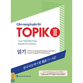 [Download Sách] Cẩm Nang Luyện Thi Topik II (Kỹ Năng Đọc) tặng kèm Bookmark