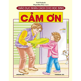 Giáo Dục Nhân Cách Cho Học Sinh - Cảm Ơn