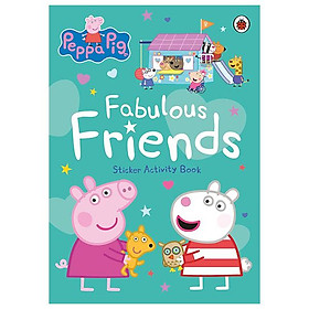 Sách ngoại văn: Peppa Pig - Fabulous Friends