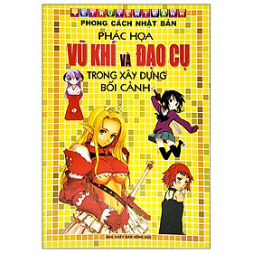 Hình ảnh Vẽ Truyện Tranh Phong Cách Nhật Bản - Vũ Khí Và Đạo Cụ Trong Xây Dựng Bối Cảnh