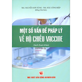 Một Số Vấn Pháp Lý Về Hộ Chiếu Vaccine (Sách chuyên khảo)