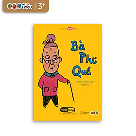 Truyện Ehon bé 3-4-5 tuổi - Bà Phí Quá