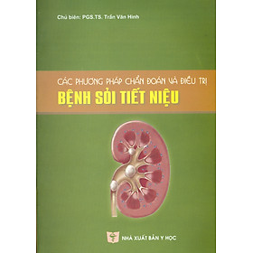 Các phương pháp chẩn đoán và điều trị bệnh sỏi tiết niệu