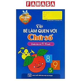 Sách - Mai Em Vào Lớp 1 - Vở Bé Làm Quen Với Chữ Số (Dành Cho Trẻ 5-6 Tuổi) (Tái Bản 2024)