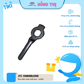 Mua Phụ Kiện Tháo Lưỡi Dao Máy Xay Công Nghiệp hiệu JTC Omniblend - Hàng Nhập Khẩu