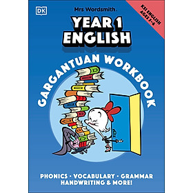 Mrs Wordsmith Year 1 English Gargantuan Workbook, Ages 5-6 (Key Stage 1) : Phonics, Vocabulary, Handwriting, Grammar, And More!