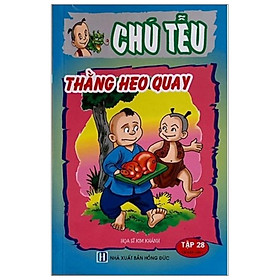 Chú Tễu - Tập 28 - Thằng Heo Quay